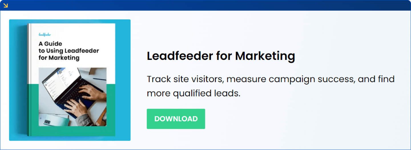 A Guide to Using Leadfeeder for Marketing