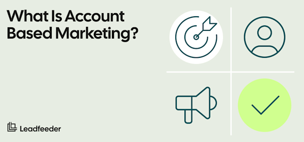 Account Based Marketing: Strategy, Examples, and Complete Guide