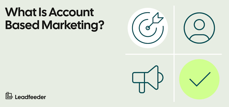 Account Based Marketing: Strategy, Examples, and Complete Guide