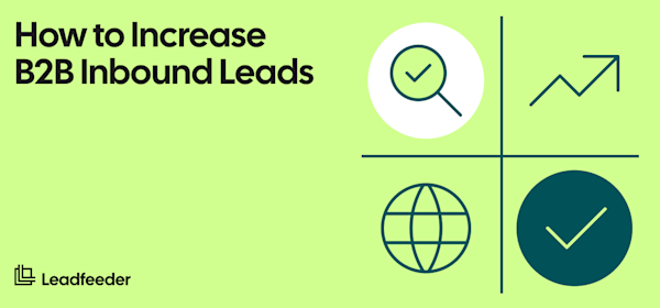 Inbound Leads: What They Are and How to Generate High-Quality Leads