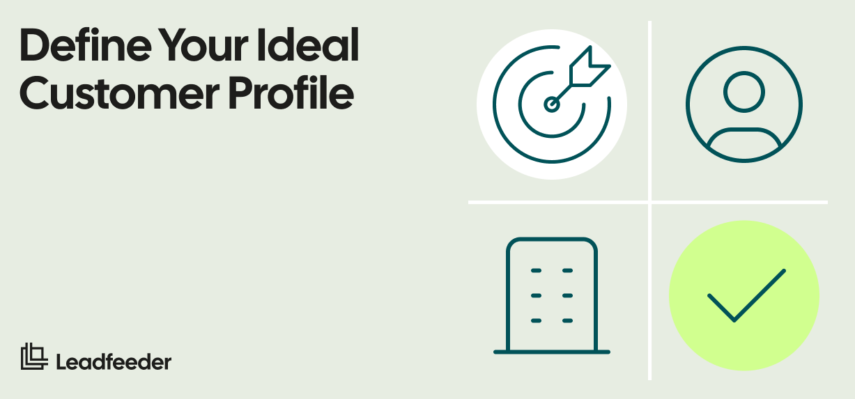 The Ideal Customer Profile (ICP): Why It Matters and How to Create One