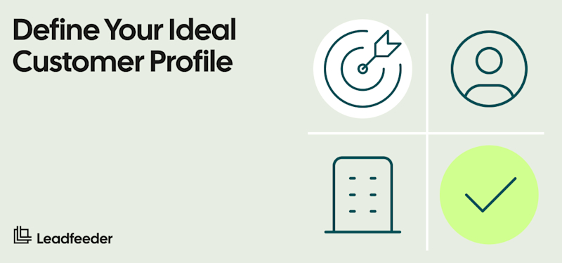 The Ideal Customer Profile (ICP): Why It Matters and How to Create One