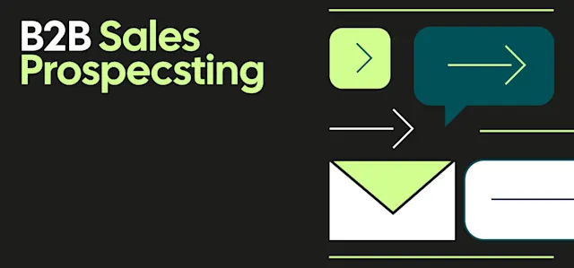 B2B Sales Prospecting in 2026: The Complete, Practical Guide for SDRs and AEs