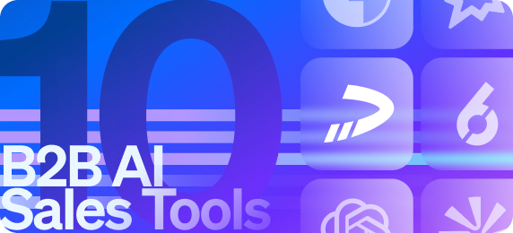 10 Best AI Sales Tools Every B2B Team Needs in 2026