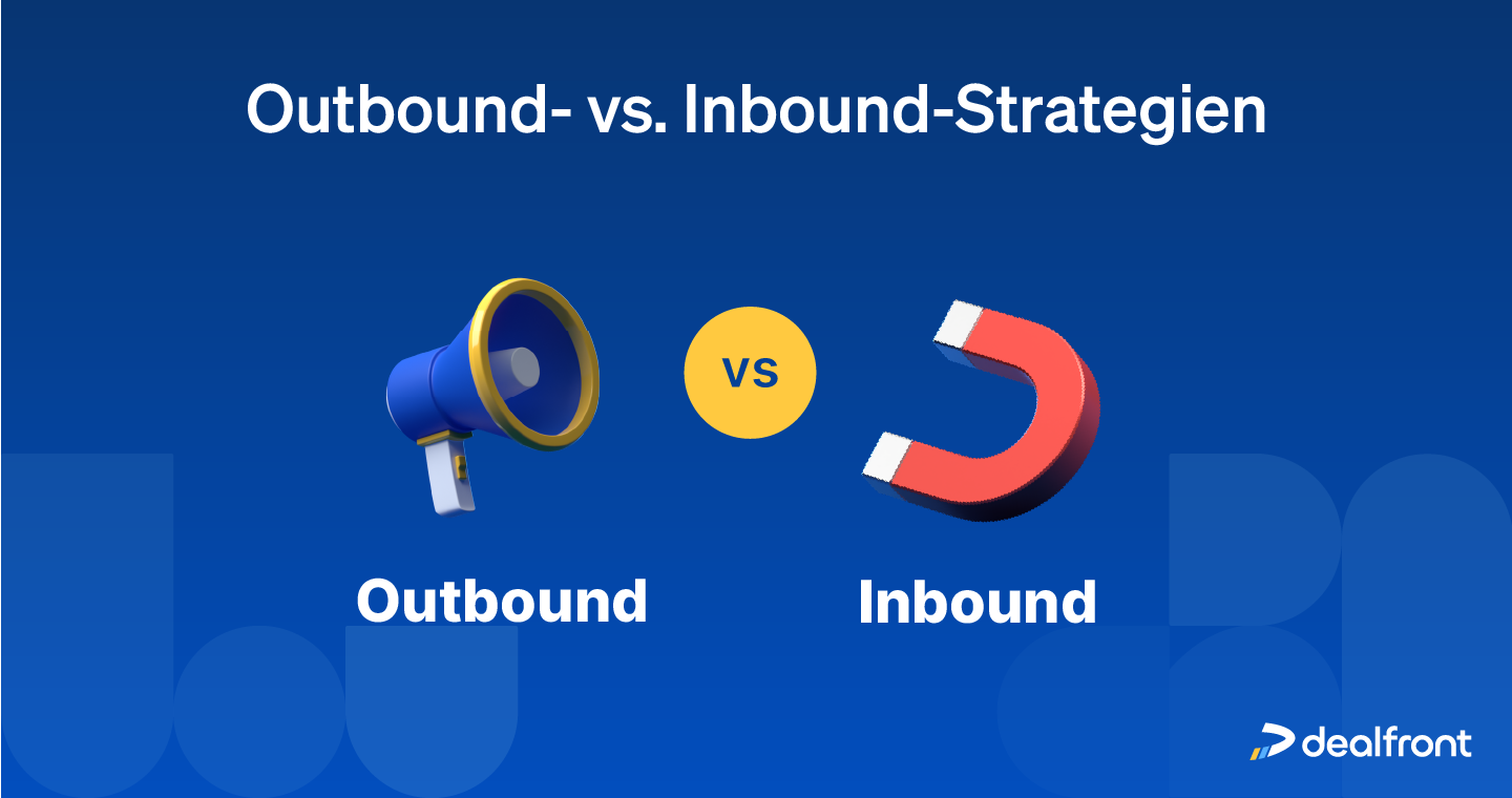 Outbound vs. Inbound Strategien