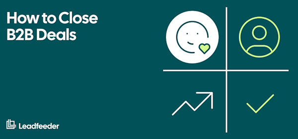 How to close deals in a challenging landscape