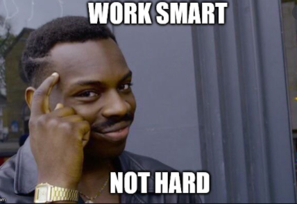 work smart not hard