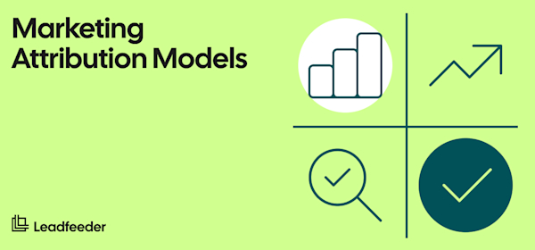 Marketing Attribution Models: How This B2B Agency Measures Marketing Performance