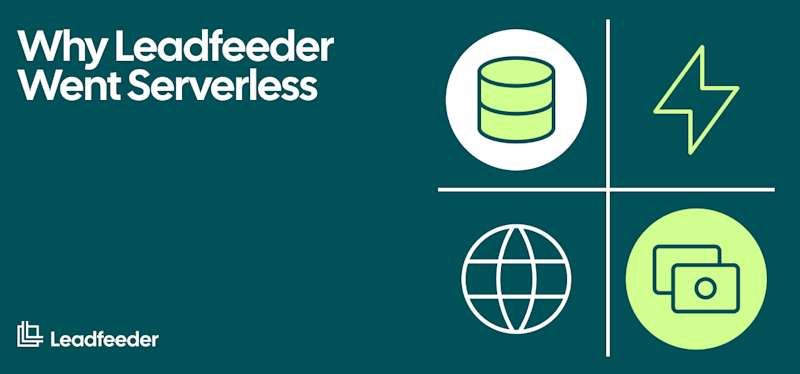 Why We Adopted Serverless Analytics at Leadfeeder
