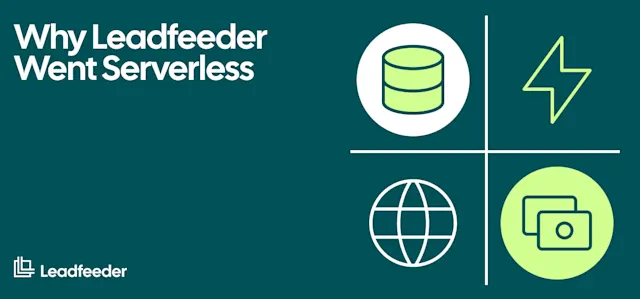 Why We Adopted Serverless Analytics at Leadfeeder