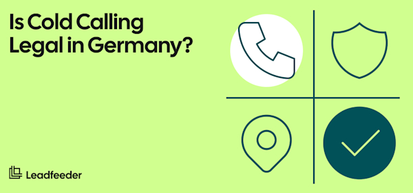Cold Calling in Germany: What's Allowed in 2026?