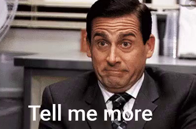 tell-me-more-meme