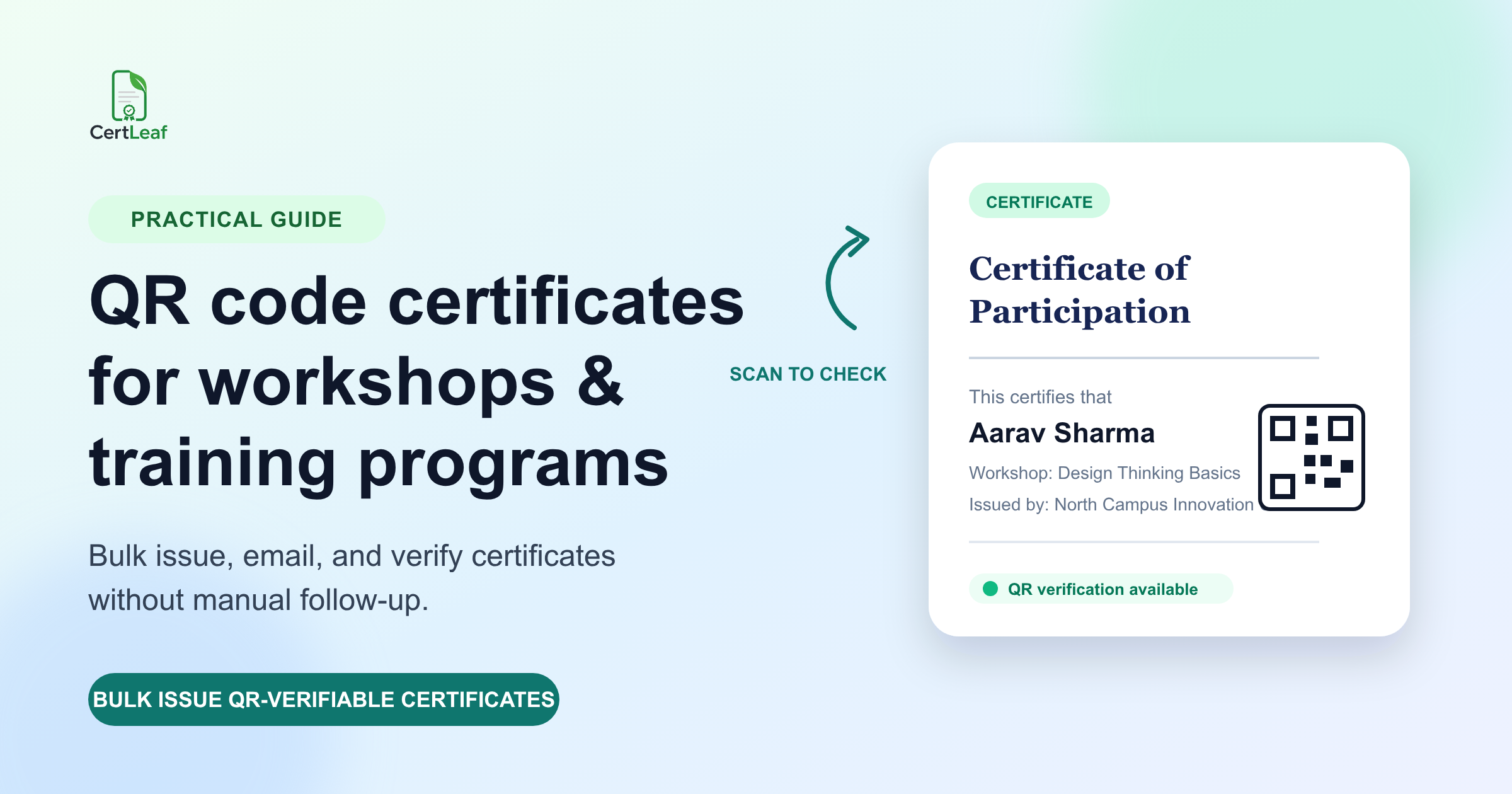 QR code certificates for workshops and training programs — bulk issuing, email delivery, and verification with CertLeaf