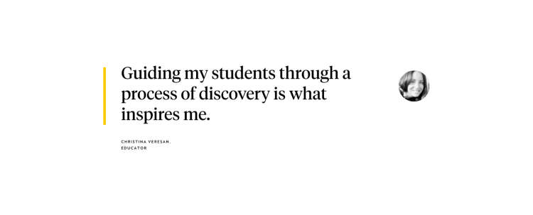 A screenshot of a quote reading Guiding my students through a process of discovery is what inspires me
