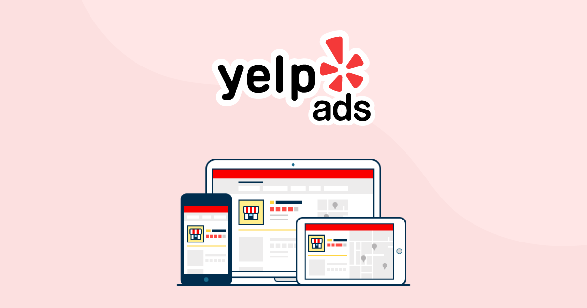 How To Advertise Your Local Business With Yelp Ads