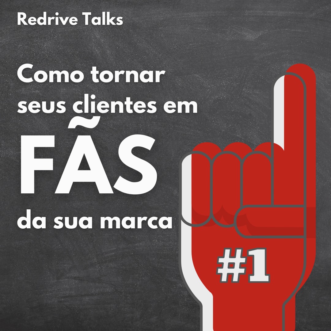 #04 Como tornar seus clientes fãs da sua marca