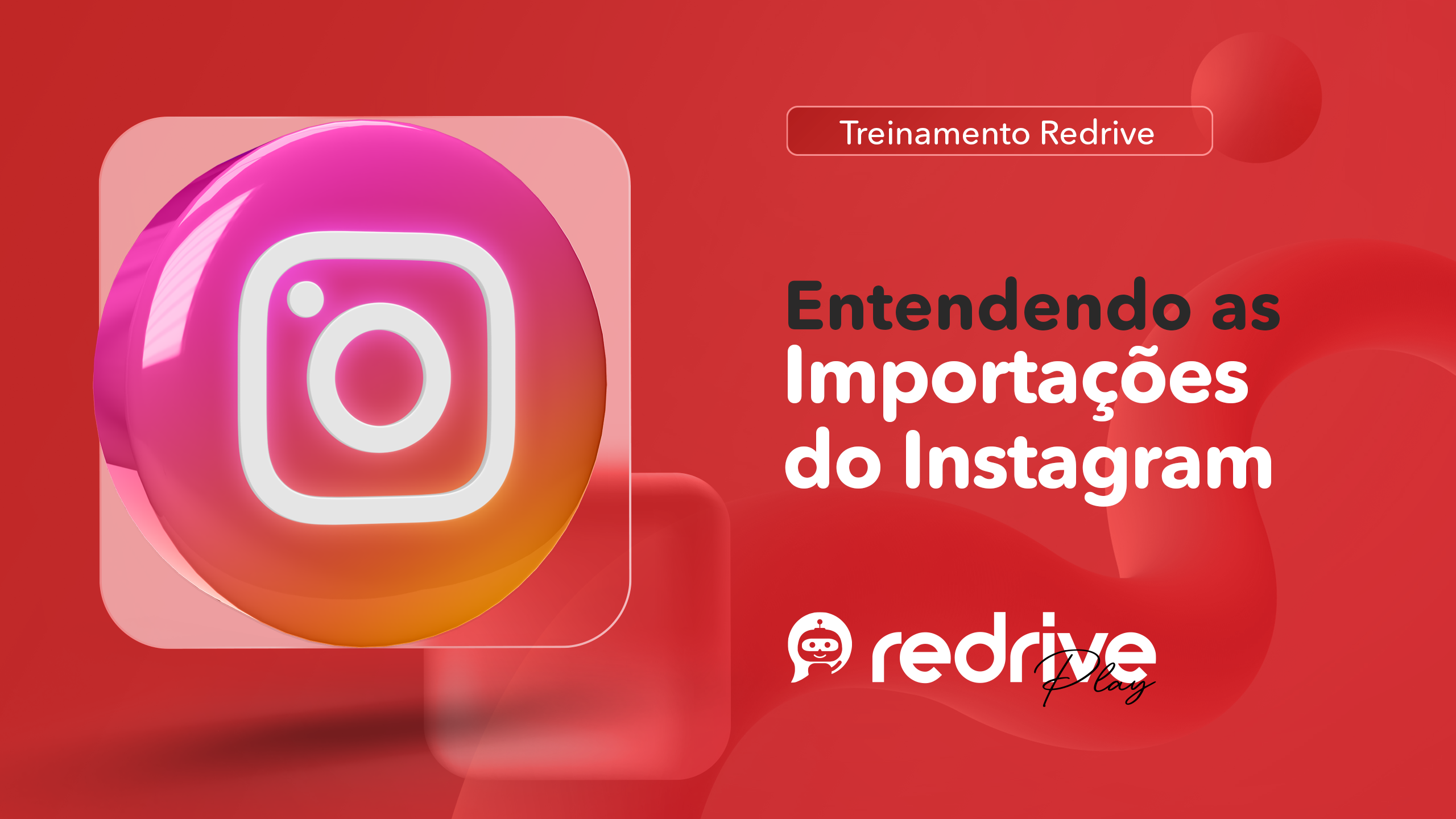 Entendendo as Importações do Instagram