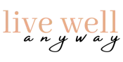 Live Well Anyway Logo