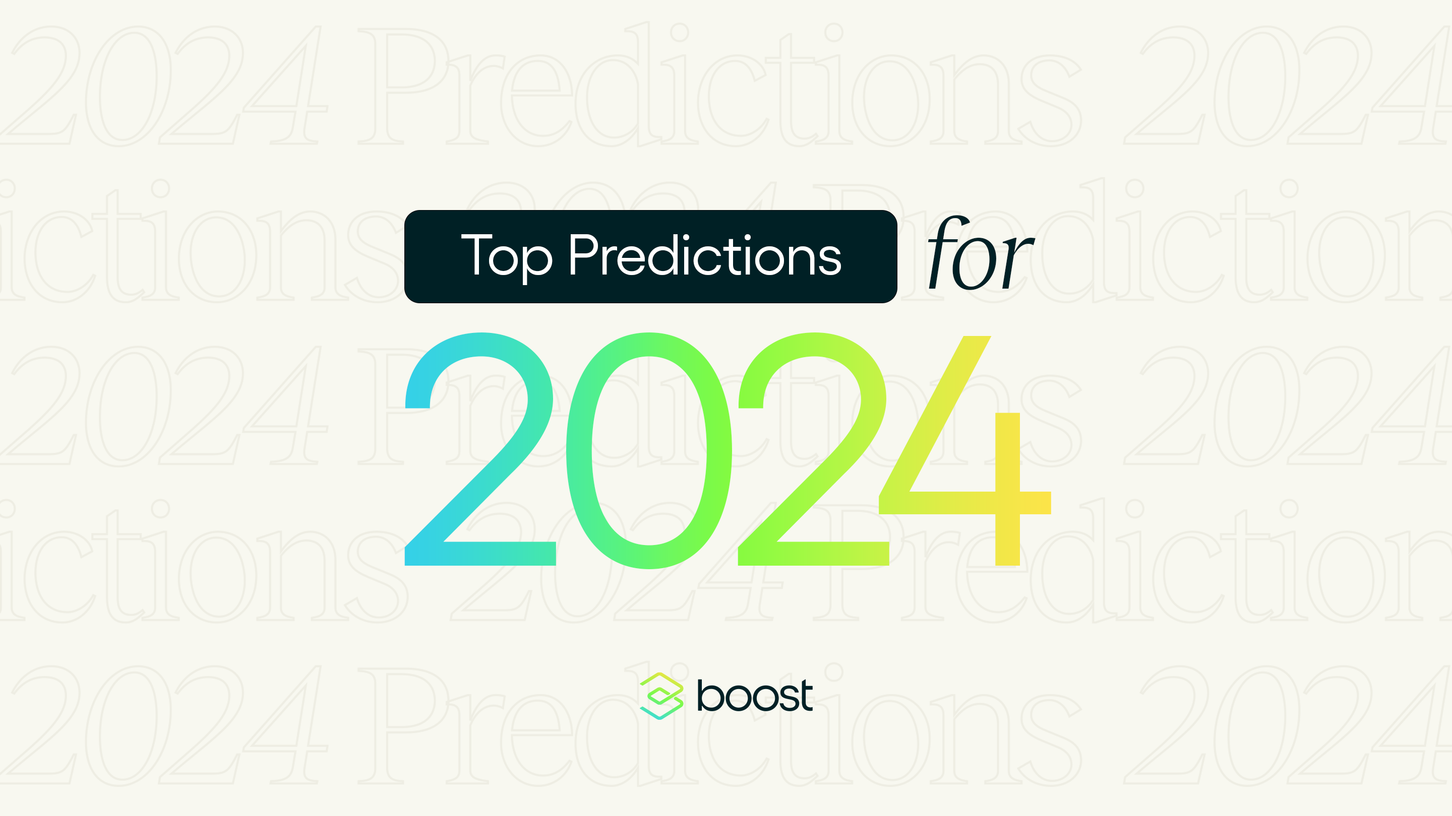 Boost's Top Predictions for 2024