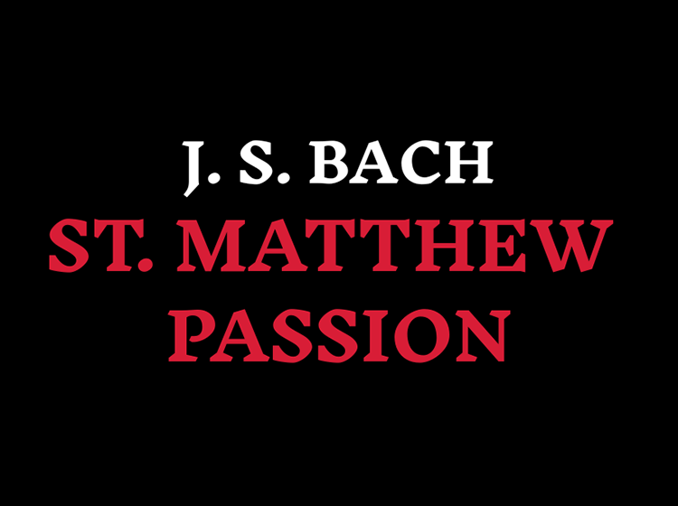 Bach St Matthew Passion