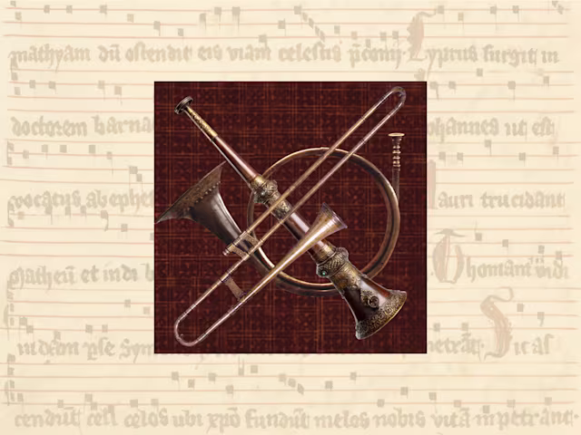 Trumpets, Horns, and Sackbuts Trumpets, Horns, and Sackbuts