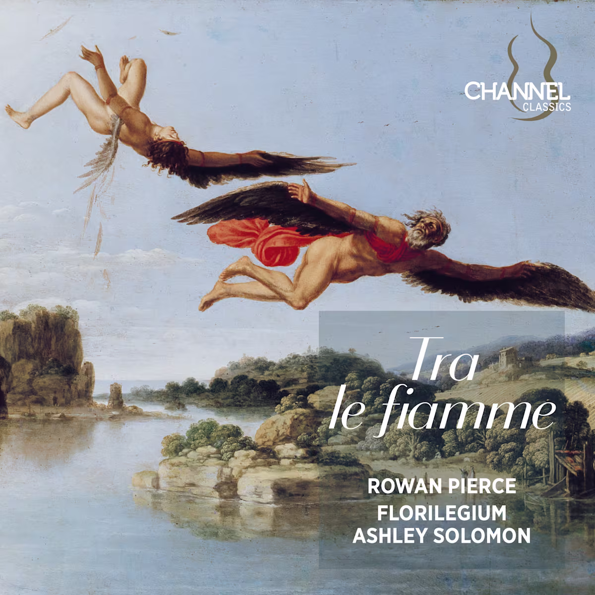‘Tra le fiamme’ – Rowan Pierce with Florilegium/Ashley Solomon ‘Tra le fiamme’ – Rowan Pierce with Florilegium/Ashley Solomon