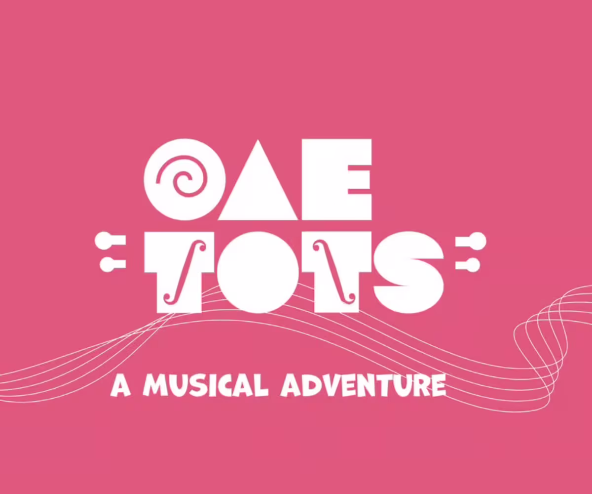 OAE TOTS: A Musical Adventure OAE TOTS: A Musical Adventure