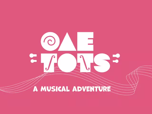OAE TOTS: A Musical Adventure OAE TOTS: A Musical Adventure
