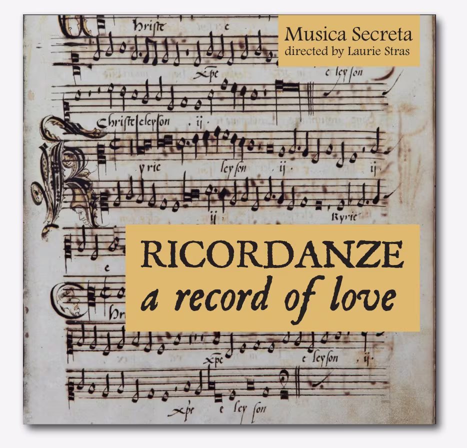 Ricordanze: a record of love - Musica Secreta (dir. Laurie Stras) Ricordanze: a record of love - Musica Secreta (dir. Laurie Stras)