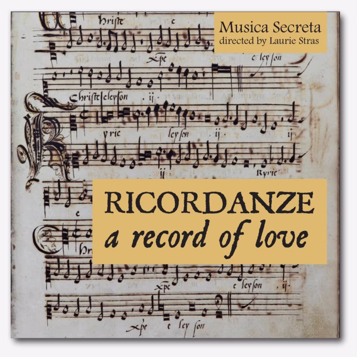Ricordanze: a record of love | Musica Secreta Ricordanze: a record of love | Musica Secreta