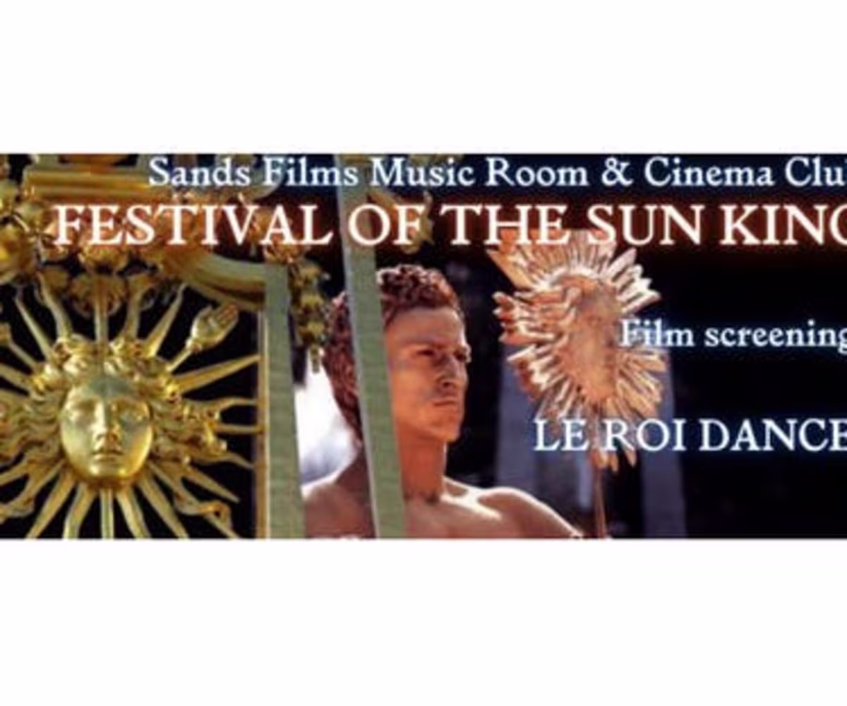 Film Screening: Le Roi Danse Film Screening: Le Roi Danse