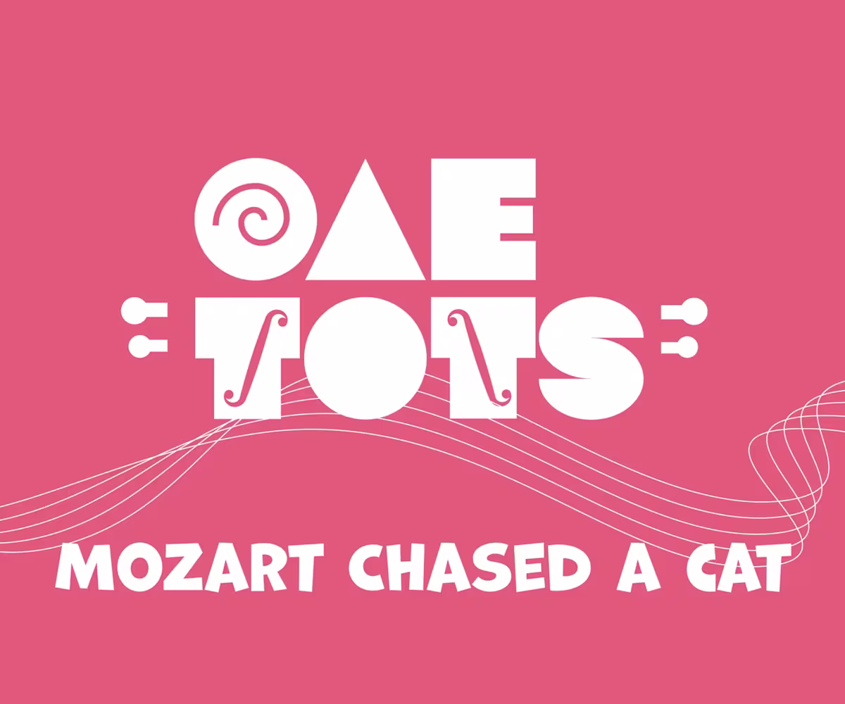 OAE TOTS: Mozart Chased a Cat OAE TOTS: Mozart Chased a Cat