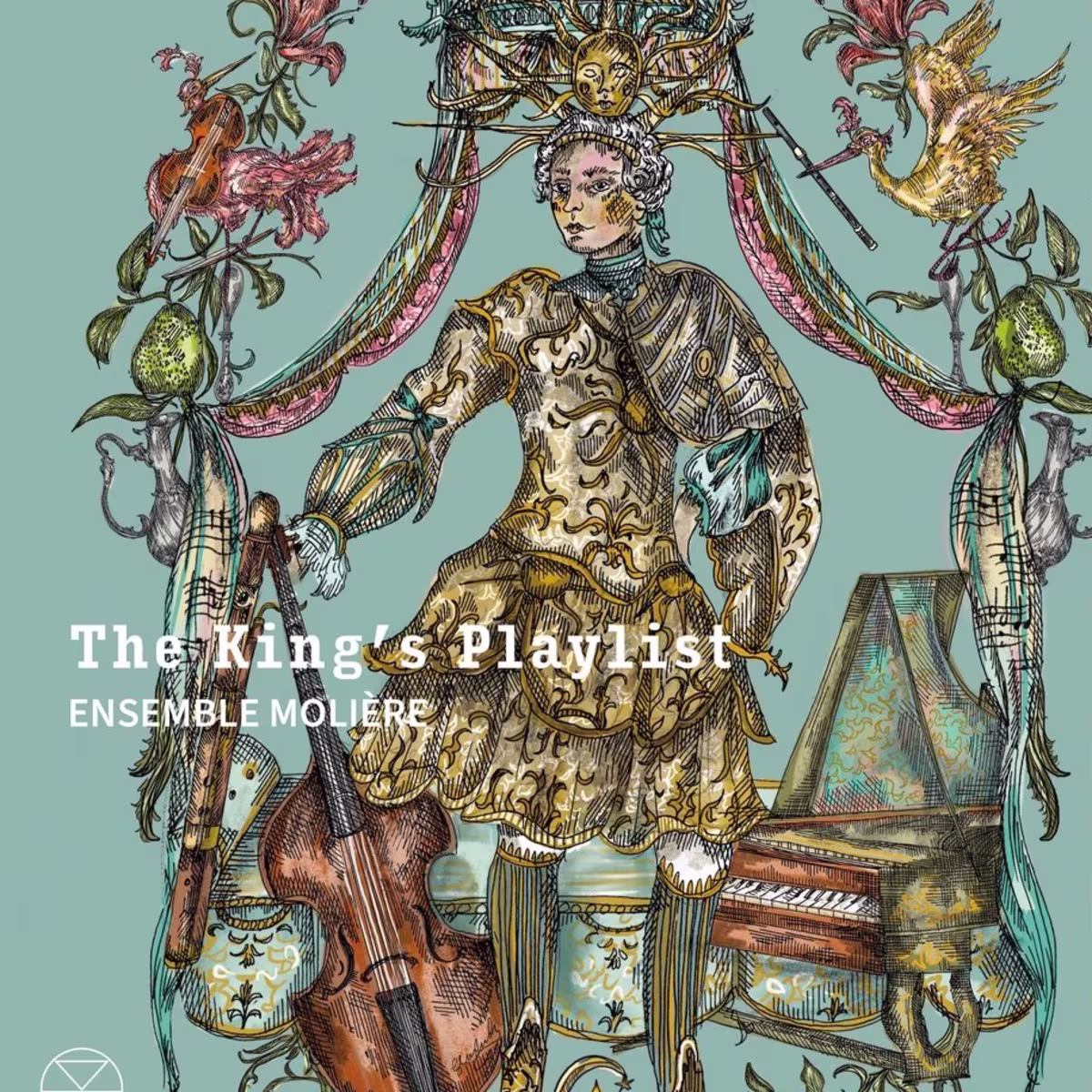 Ensemble Molière - The King's Playlist Ensemble Molière - The King's Playlist