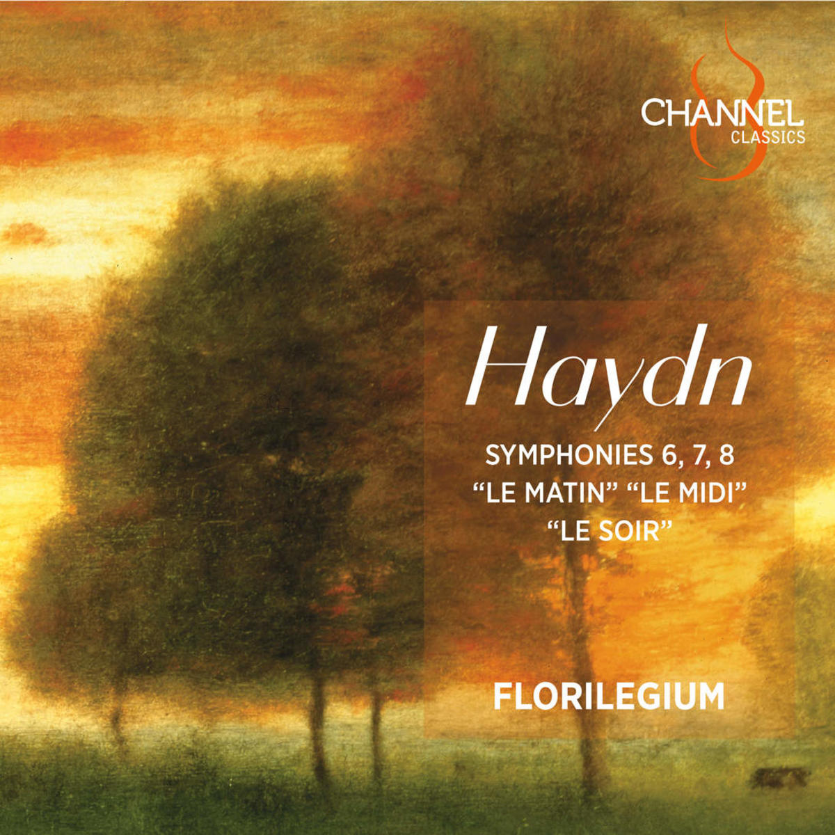 Haydn: Symphonies 6, 7, 8 ‘Le matin’ ‘Le midi’ ‘Le soir’