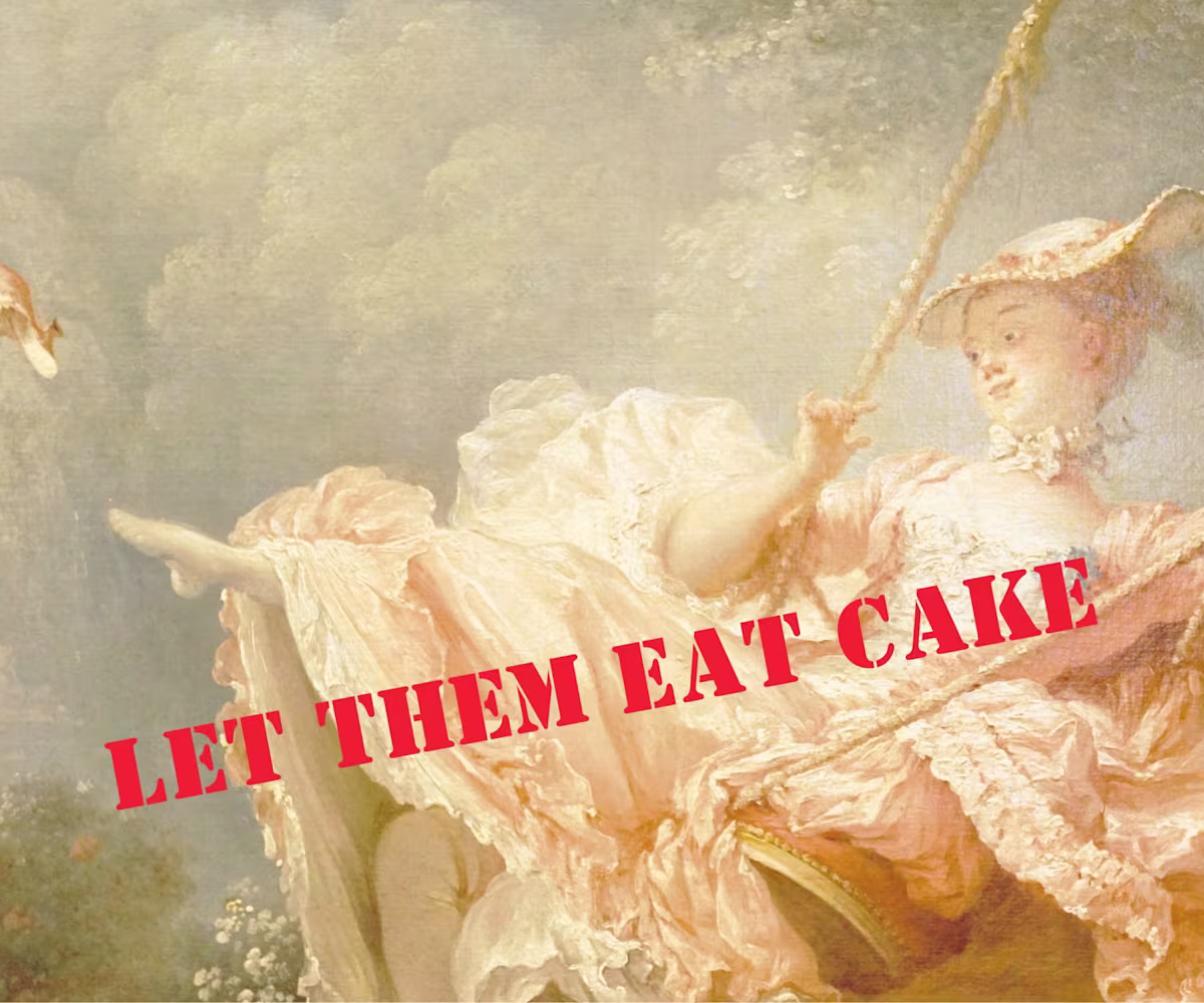 Let them eat Cake Let them eat Cake