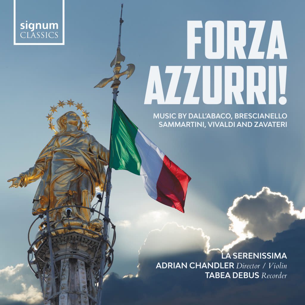 Forza Azzuri! - Music by Dall’abaco, Brescianello, Sammartini, Vivaldi and Zavateri
