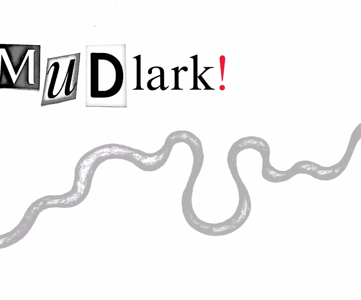 Mudlark! Mudlark!