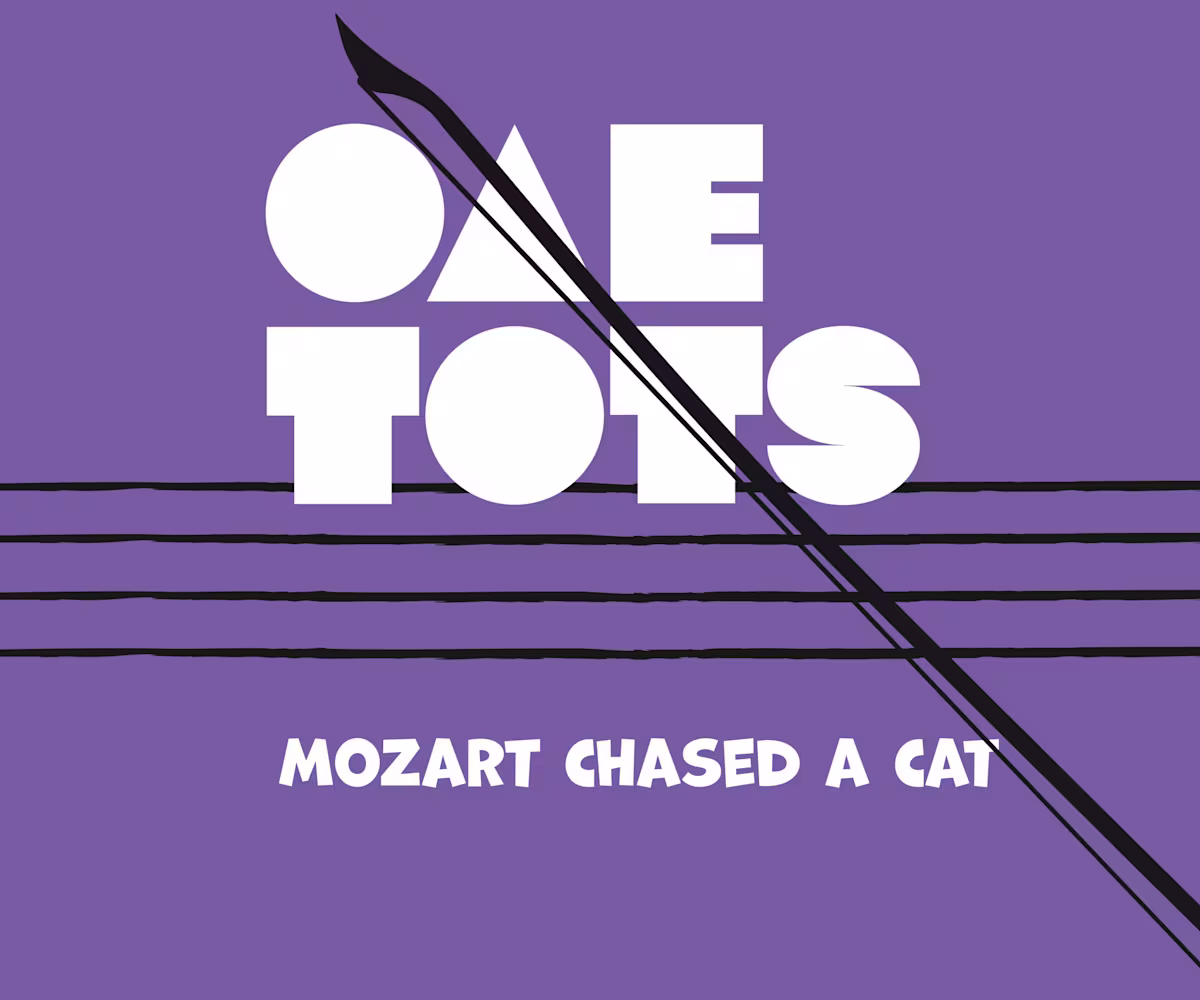 OAE TOTS: Mozart Chased a Cat OAE TOTS: Mozart Chased a Cat