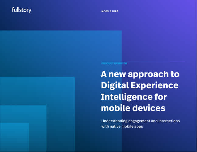Fullstory for Mobile Apps