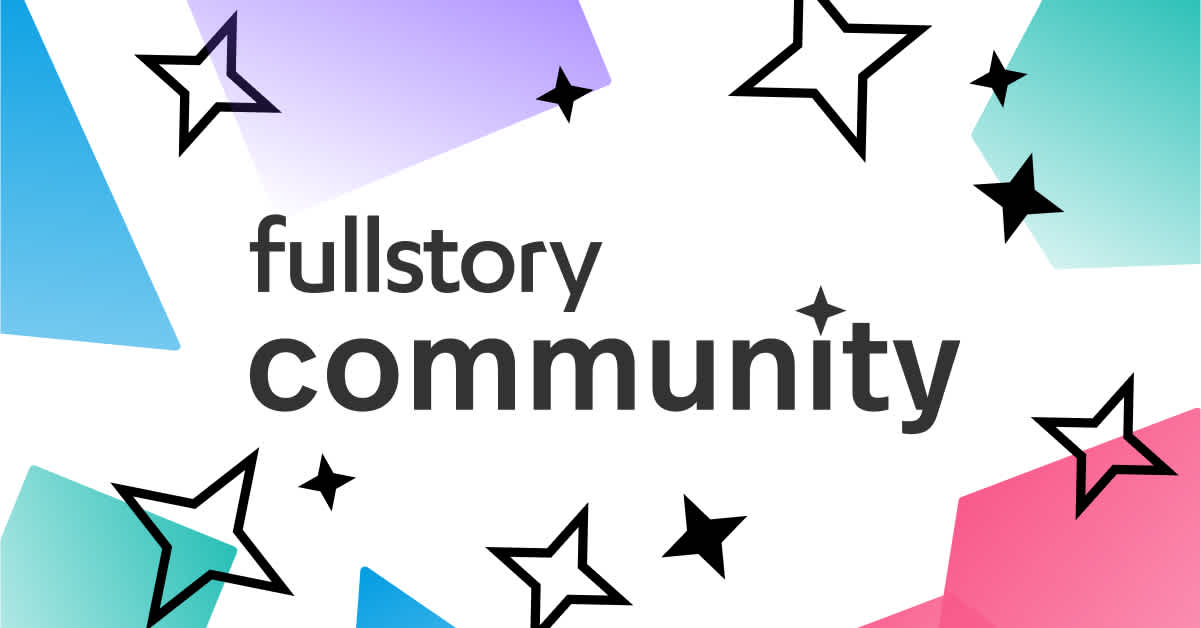 Introducing the FullStory Community