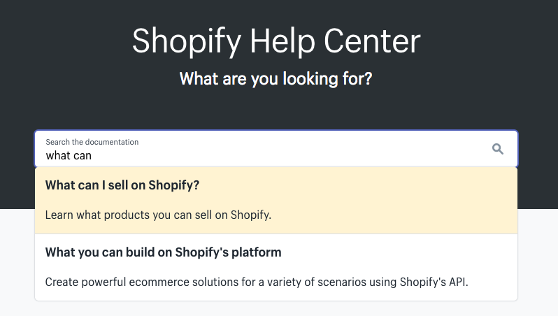 Shopify's Help Center will auto-complete for certain questions, guiding users to frequently asked questions.