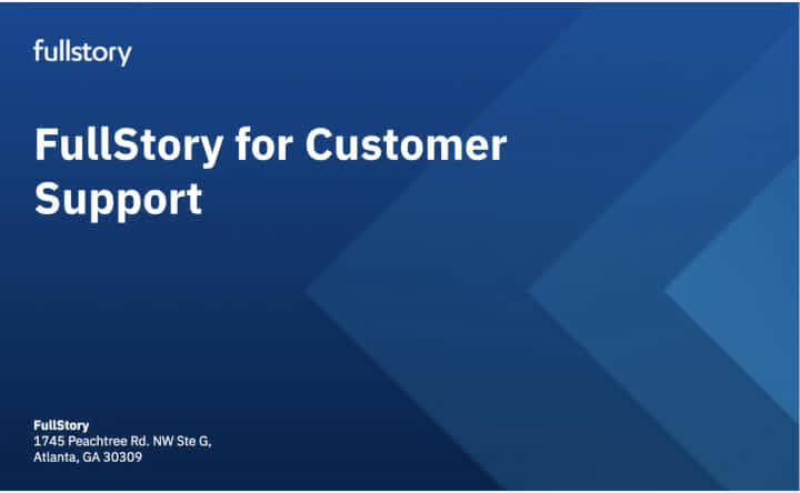 FullStory for Customer Support
