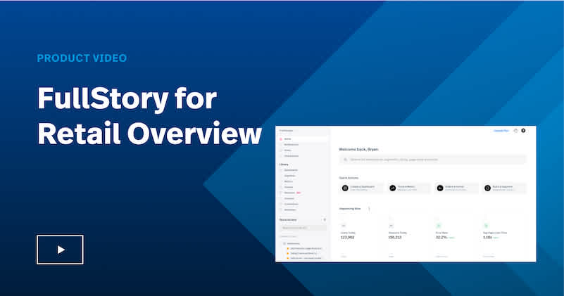 Fullstory Overview video