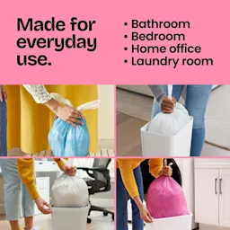 4 scenes of trash bags being pulled from cans. A pink panel above with the words "Made for everyday use. Bathroom, bedroom, office, laundry.