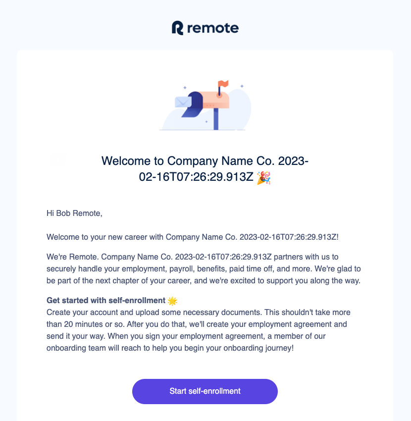 The email the employee receives may be slightly different than this one, but it should still prompt them to “start self-enrollment”.