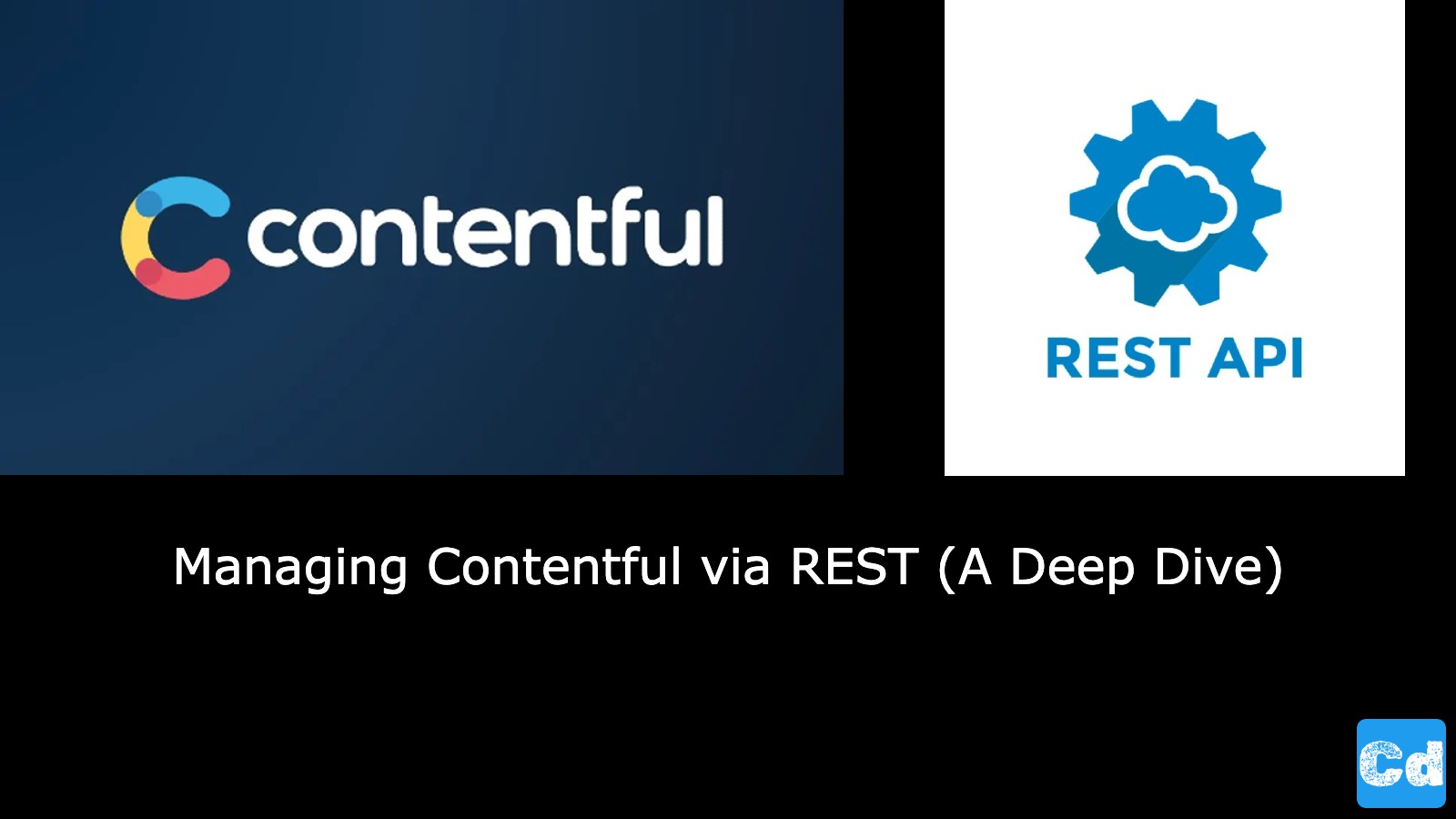 Contentful Headless CMS — Managing Content via REST