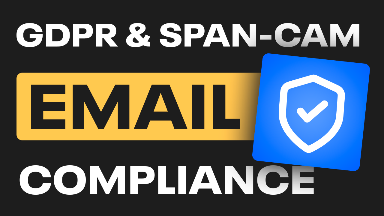 🛡️ Email Marketing Compliance in 2023: 10 Rules to Navigate GDPR & CAN-SPAM