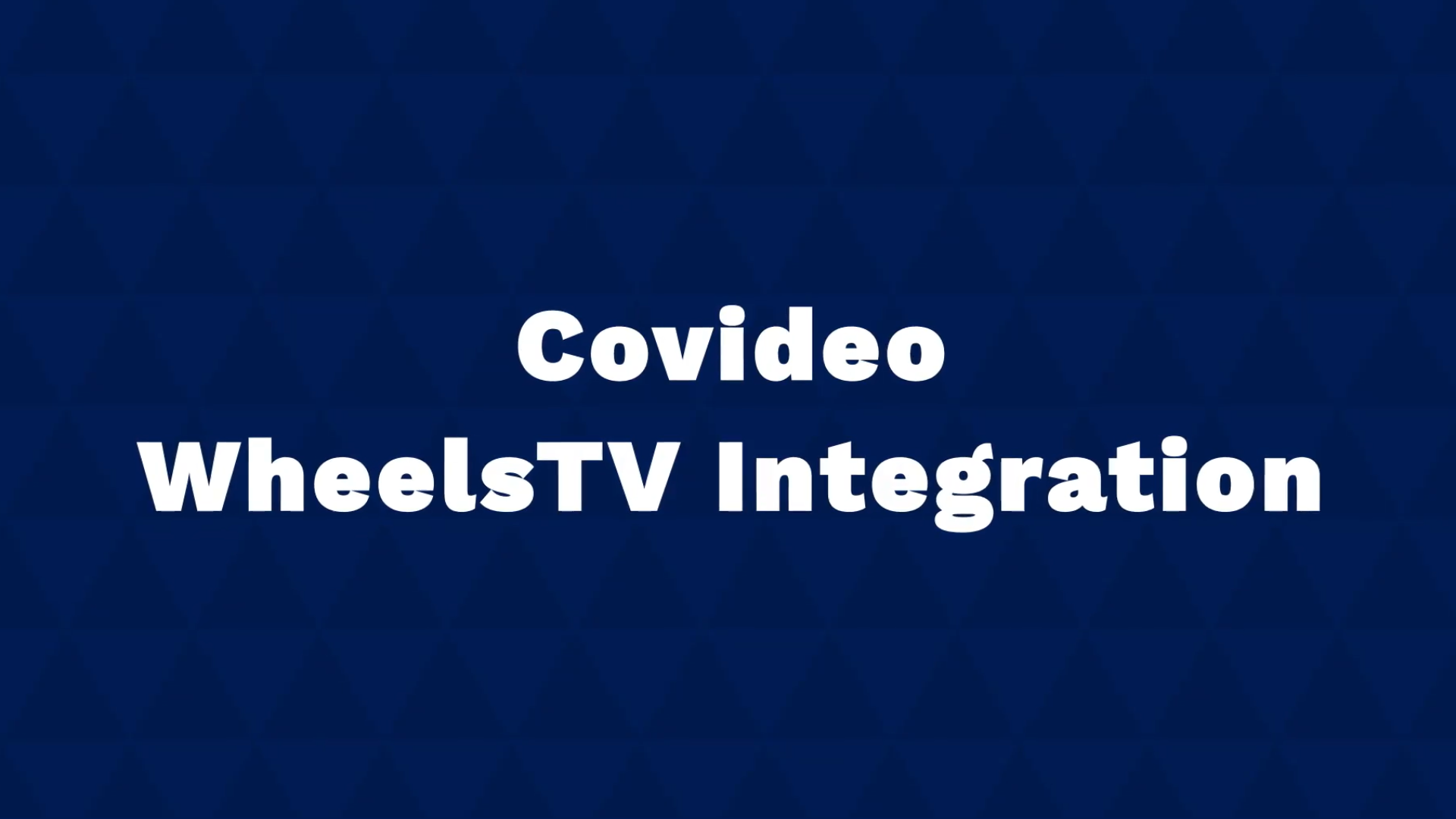 Covideo and WheelsTV Integration