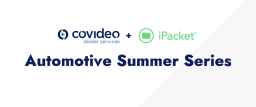 Title slide reading "Covideo Dealer Series + iPacket Automotive Summer Series"