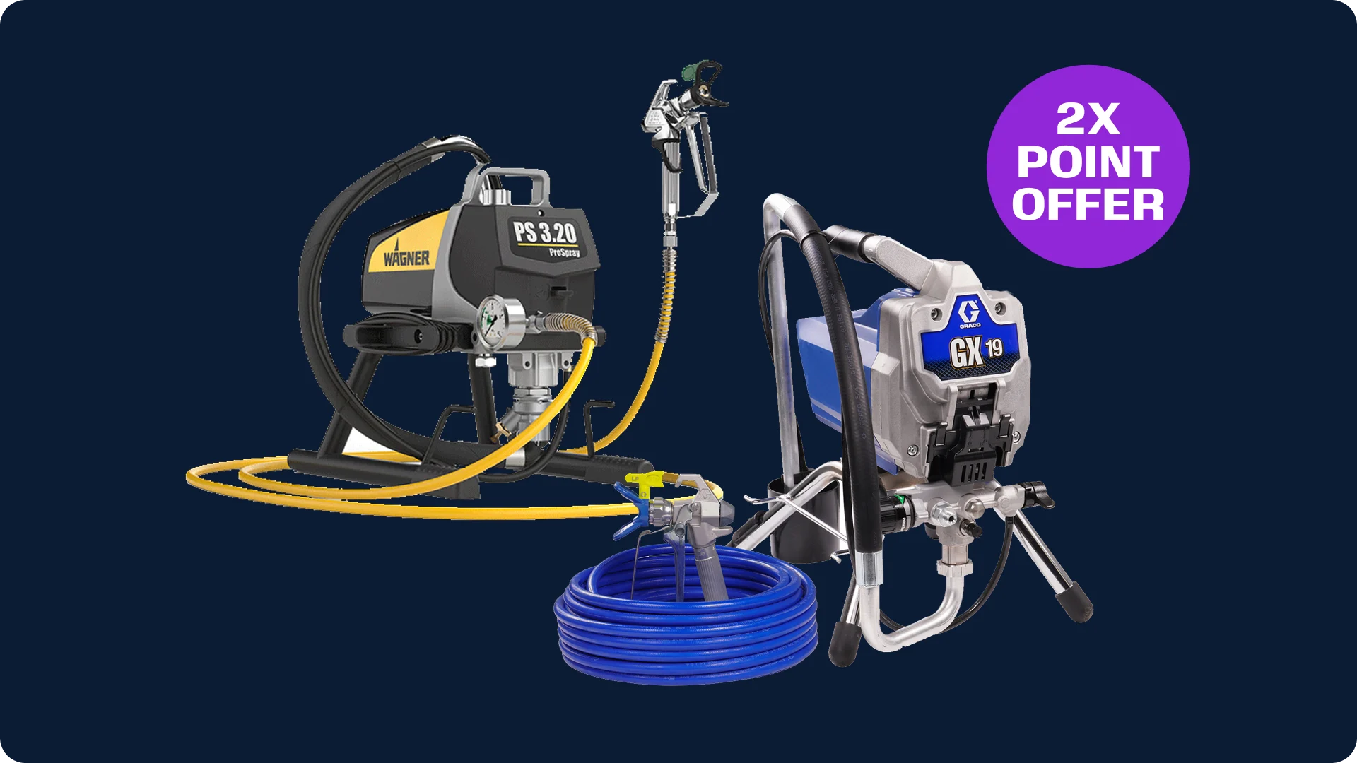 Earn two times normal Rewards Points on Spray Equipment